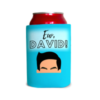 Ew, David! Can Coolers