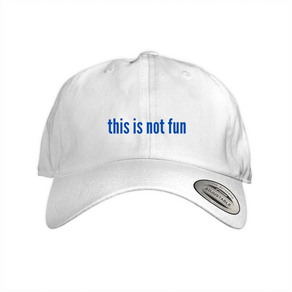This Is Not Fun 1, 2, & 3 Dad Cap
