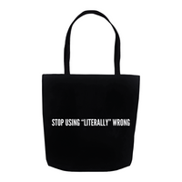 Stop using “literally” wrong 2 Tote Bag