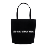 Stop using “literally” wrong 2 Tote Bag