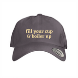 Fill your cup & Boiler up 1, 2, & 3 Dad Cap