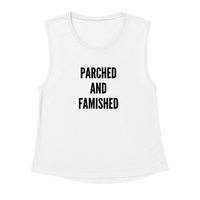 Parched And Famished Tank Top