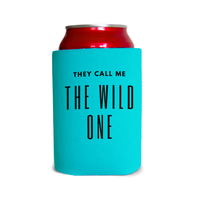 They call me the wild one 1 Can Cooler