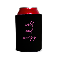 Wild and crazy Can Cooler