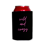 Wild and crazy Can Cooler