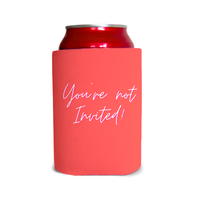 You’re not invited! 1 Can Cooler