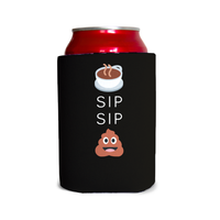 Coffee, sip, sip, poop 1 Can Cooler