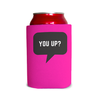You up? 1 Can Cooler