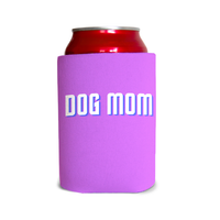 Dog mom 3 Can Cooler