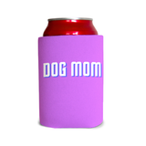 Dog mom 3 Can Cooler