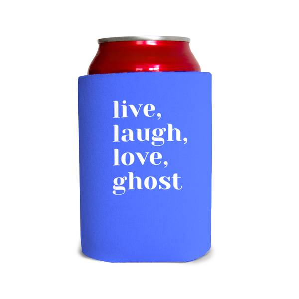 Live, laugh, love, ghost 3 Can Cooler