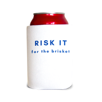 Risk it for the brisket Can Cooler