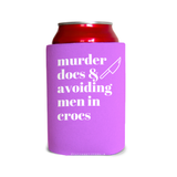 Murder docs & avoiding men in crocs 1 Can Cooler