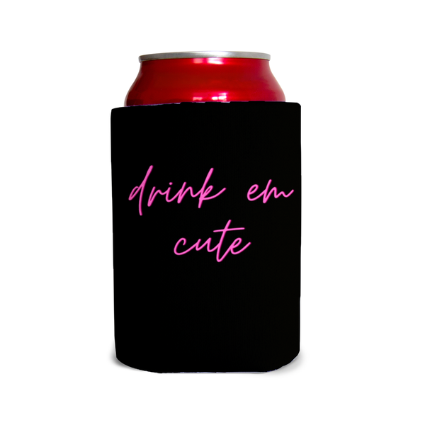 Drink em cute 1 Can Cooler
