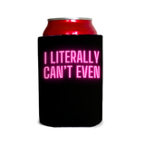 I literally can’t even 1 Can Cooler