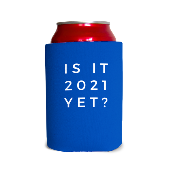 Is it 2021 yet? 1 Can Cooler