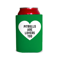 Pitbulls are lovers too 1 Can Cooler