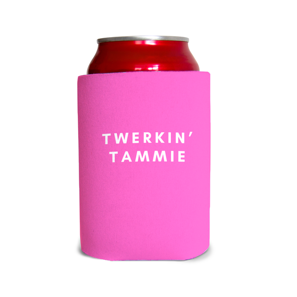 Twerkin’ Tammie 1 Can Cooler