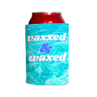 Vaxxed & waxed 1 Can Cooler