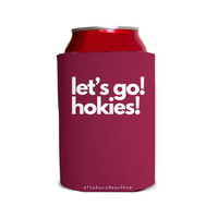 Let’s go! Hokies!/Virginia 1 Can Cooler