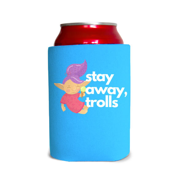 Stay away, trolls 1 Can Cooler