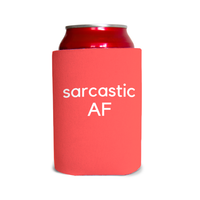 Sarcastic AF 1 Can Cooler