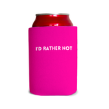 I’d Rather Not Can Coolers