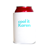Cool it Karen 2 Can Cooler