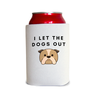 I let the dogs out 2 Can Cooler