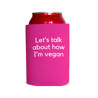 Let’t talk about vegan Can Cooler