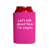 Let’t talk about vegan Can Cooler