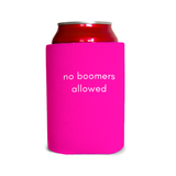 No boomers allowed 1 Can Cooler