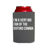 I’m a very big fan of the Oxford comma 1 Can Cooler