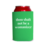 Thou shalt not be a womanizer 1 Can Cooler