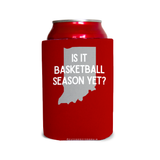 Is it basketball season yet?/Go Hoosiers 1 Can Cooler