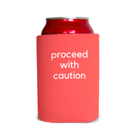 Proceed with caution 3 Can Cooler