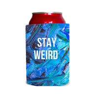 Stay weird 2 Can Cooler