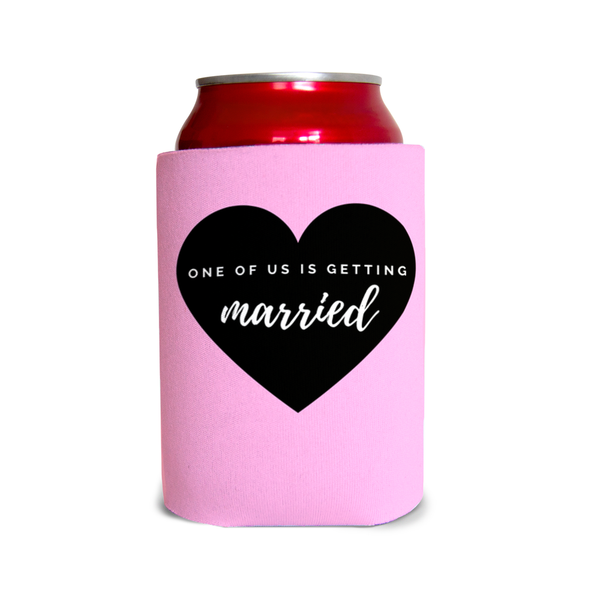One of us is getting married 2 Can Cooler