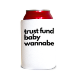 Trust fund baby wannabe 1 Can Cooler